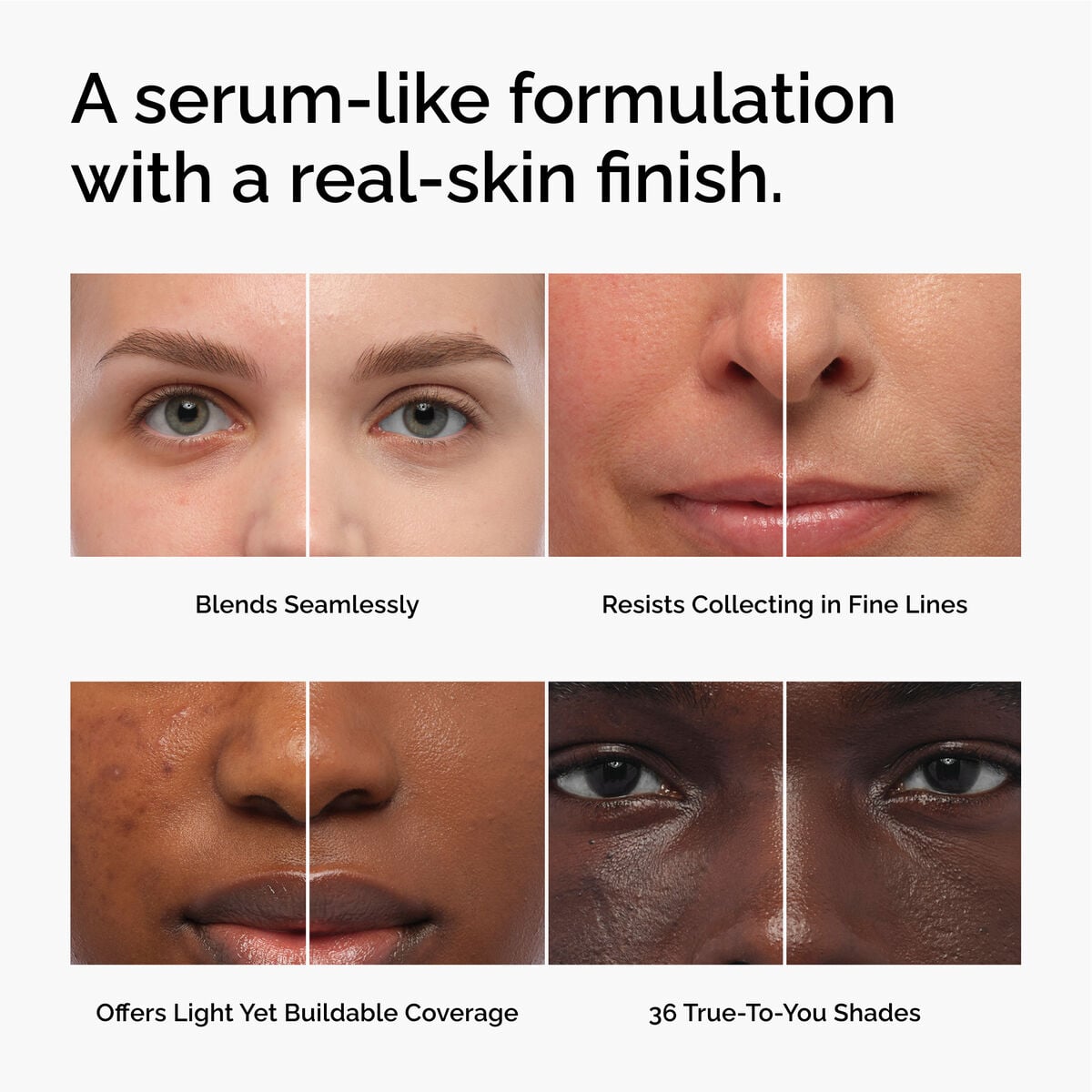 serum-foundation-s5 FY26-D50944-ORD-Web-PDP-Colours-Benefits-1x1-EN.jpg